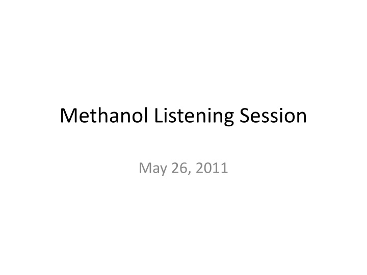 methanol listening session