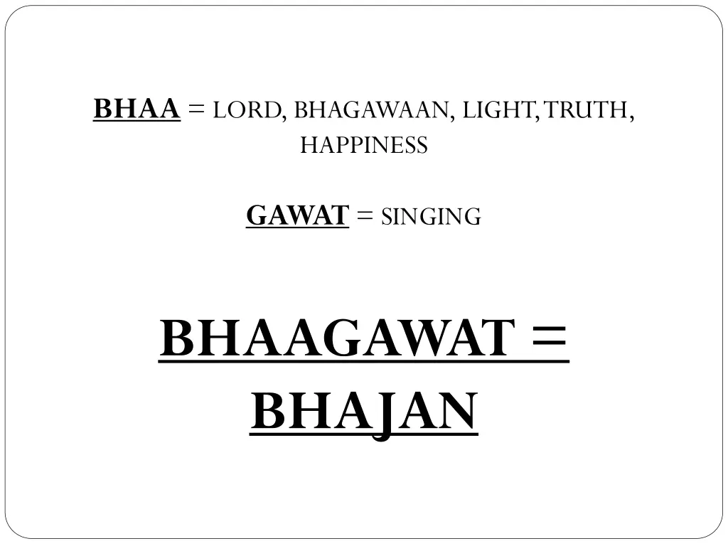 bhaa lord bhagawaan light truth happiness