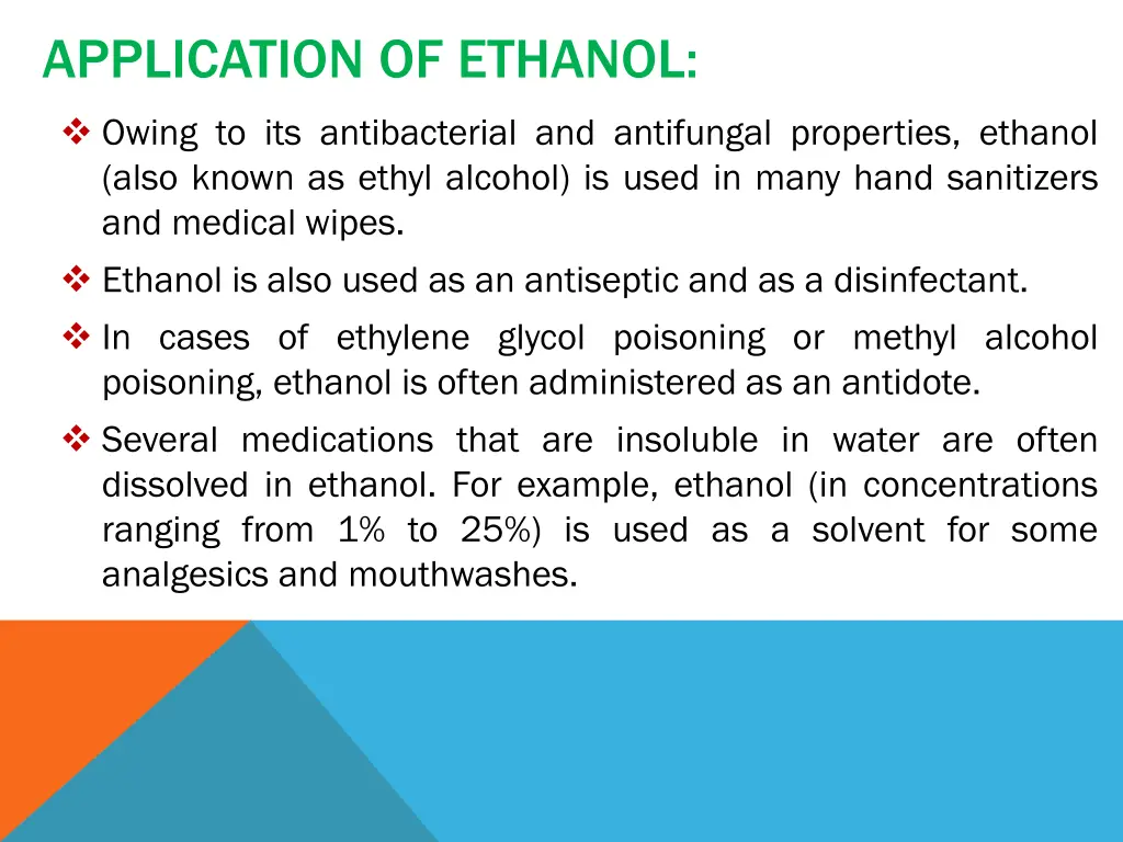 application of ethanol