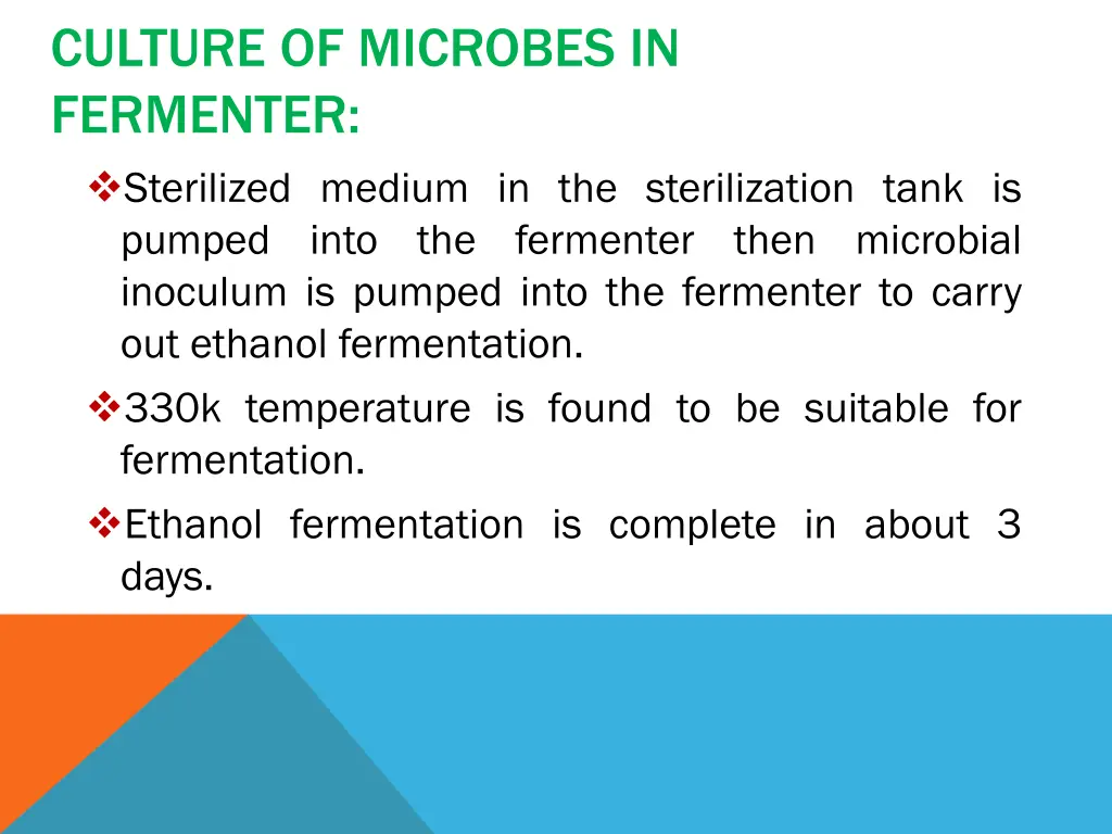 culture of microbes in fermenter sterilized