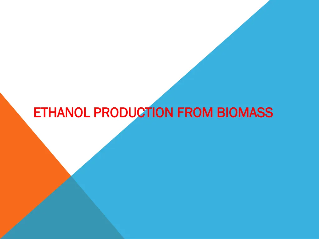 ethanol production from biomass ethanol