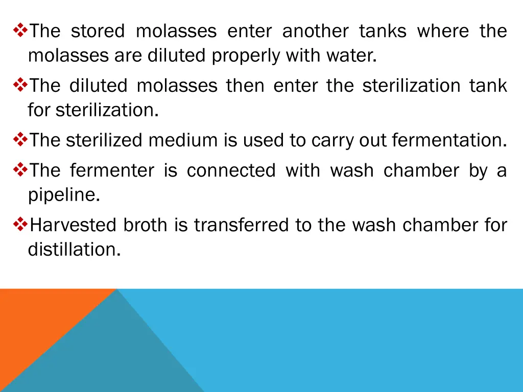 the stored molasses enter another tanks where