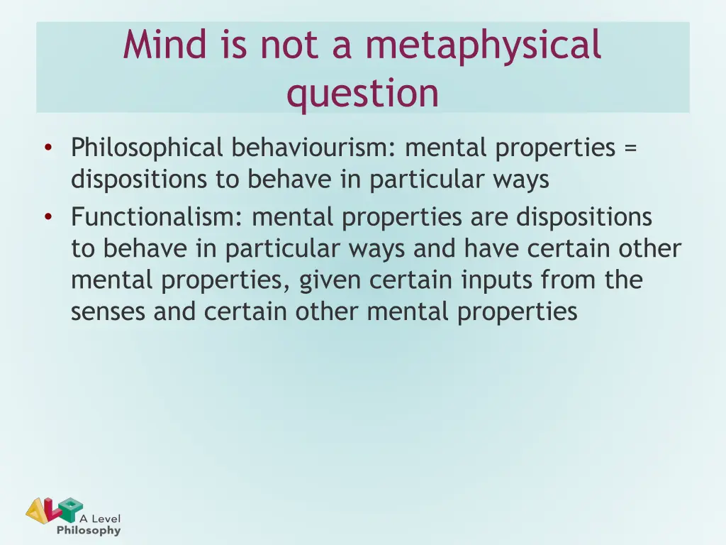 mind is not a metaphysical question