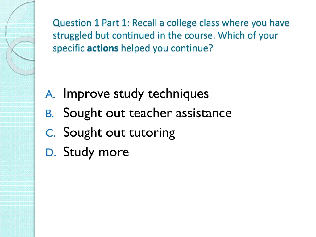 question 1 part 1 recall a college class where