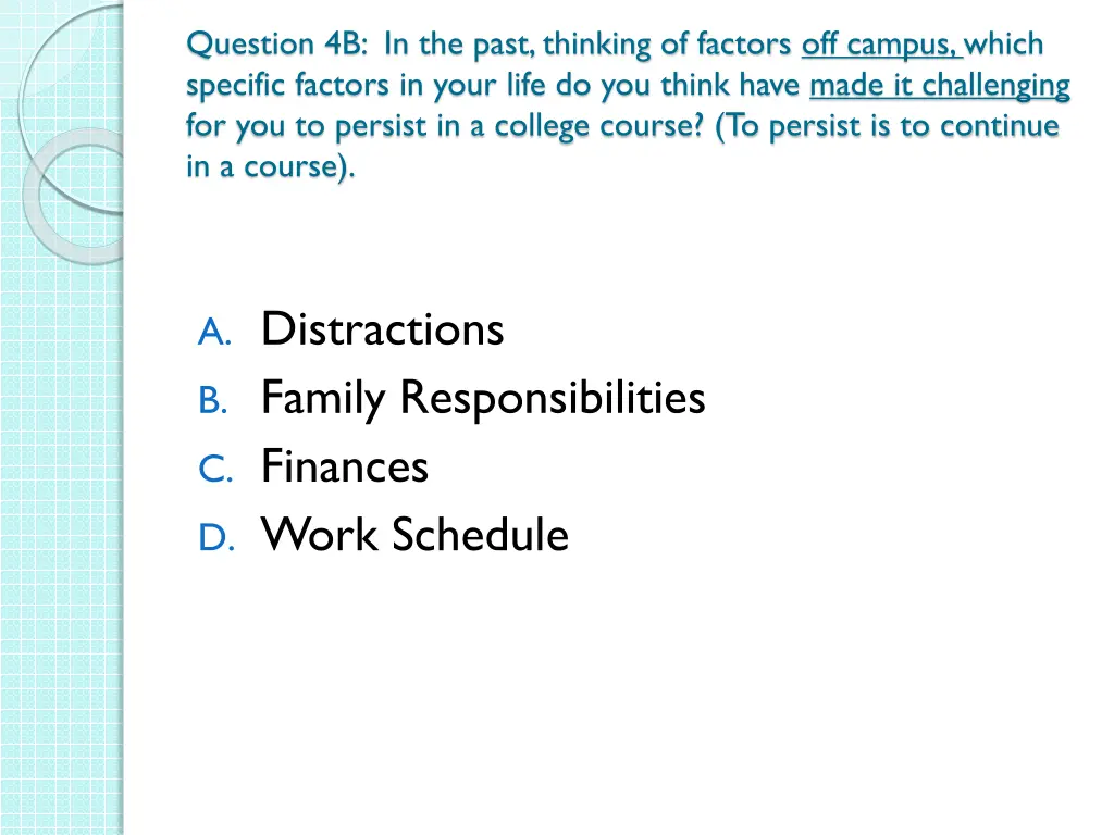 question 4b in the past thinking of factors