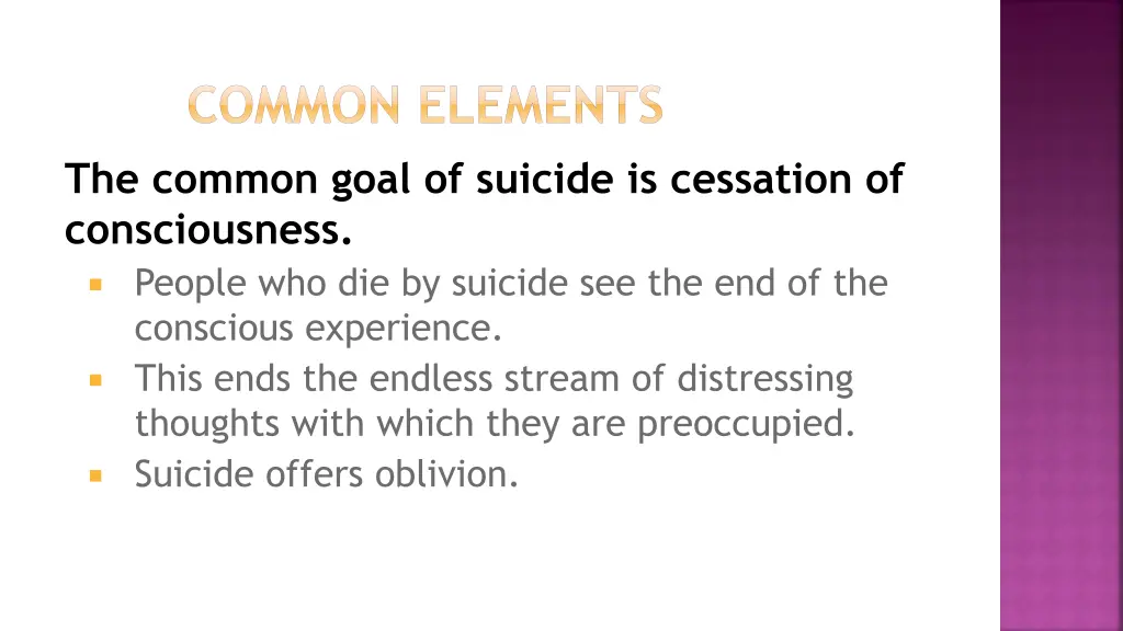 common elements the common goal of suicide