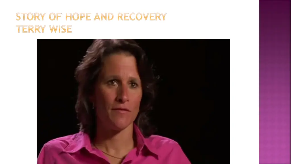 story of hope and recovery terry wise