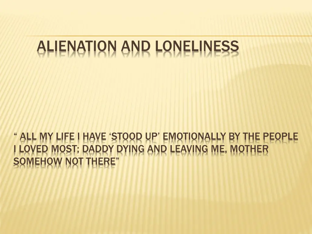 alienation and loneliness