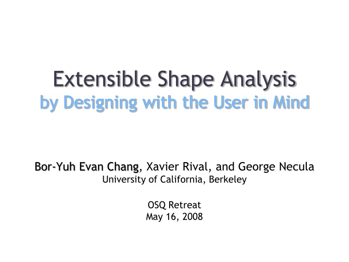 extensible shape analysis by designing with