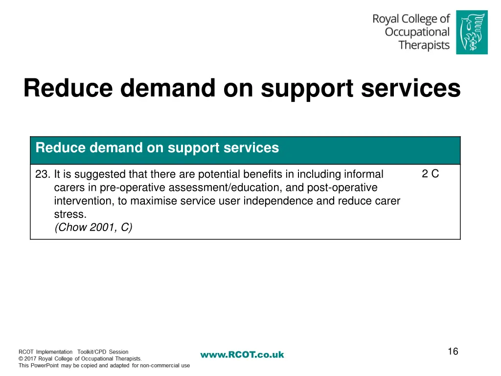 reduce demand on support services