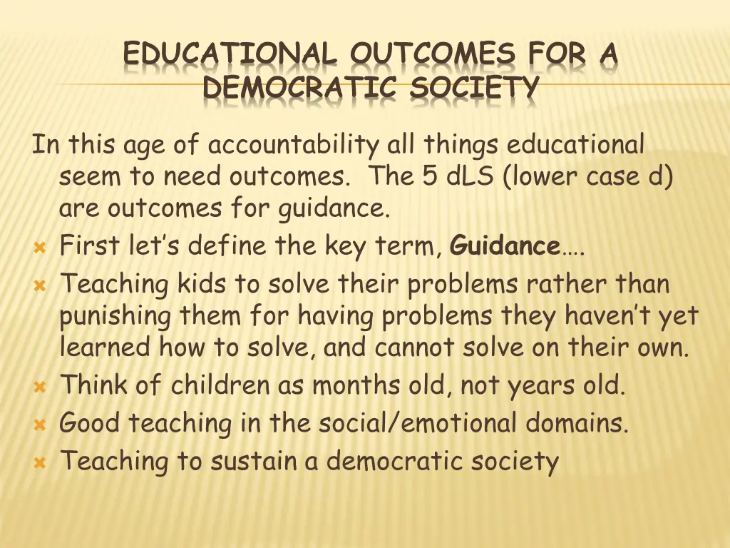 educational outcomes for a democratic society