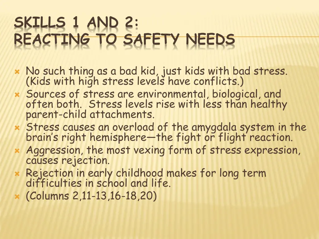 skills 1 and 2 reacting to safety needs