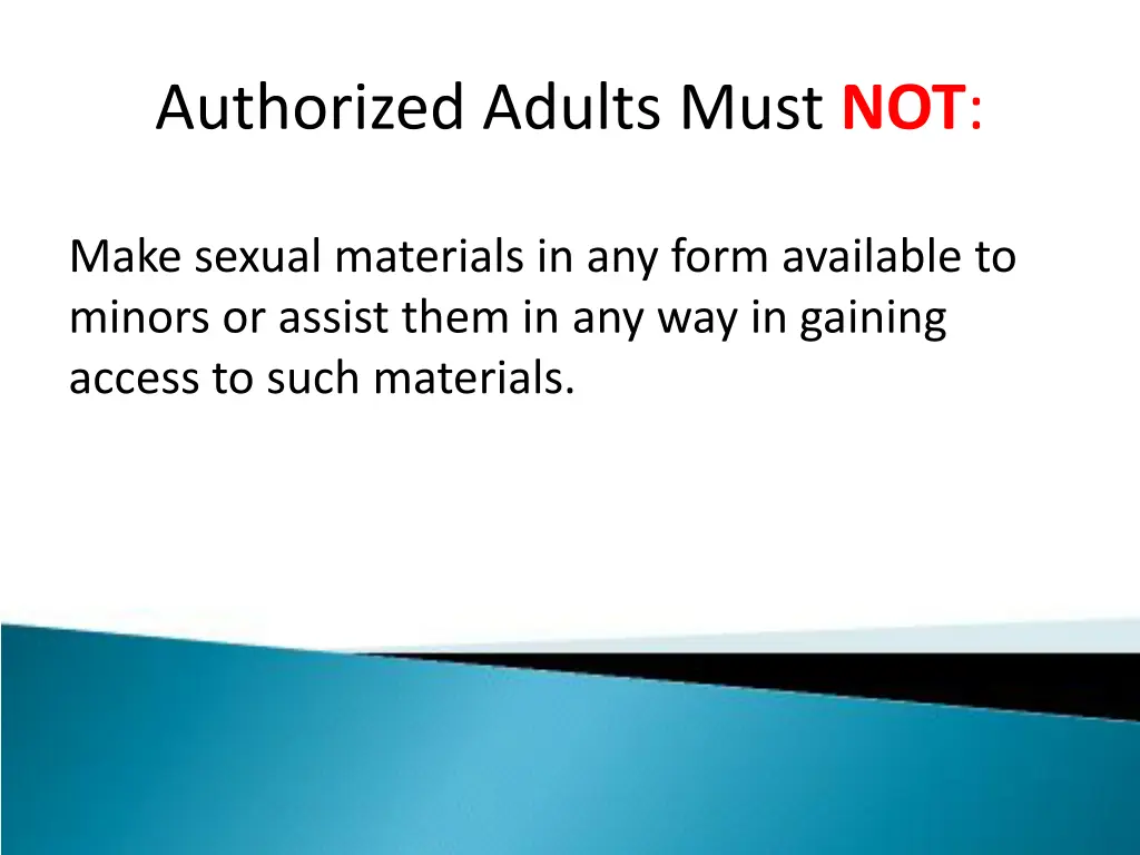 authorized adults must not 3