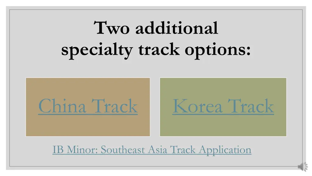 two additional specialty track options