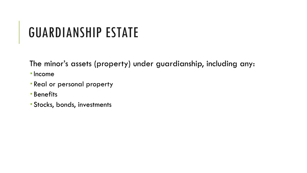 guardianship estate