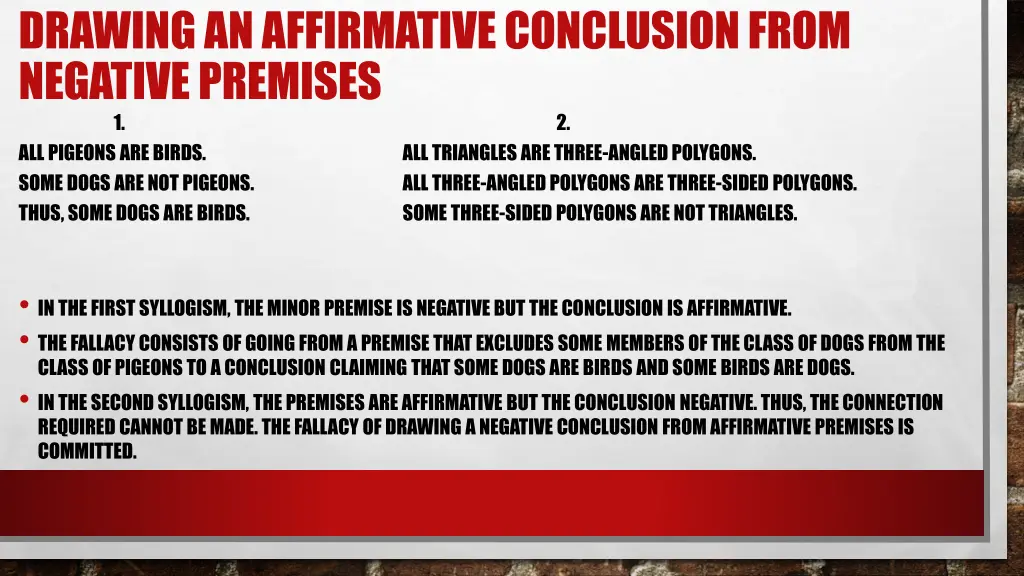 drawing an affirmative conclusion from negative