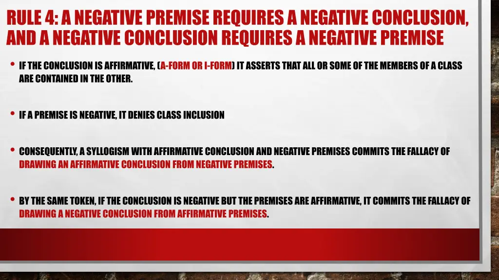 rule 4 a negative premise requires a negative