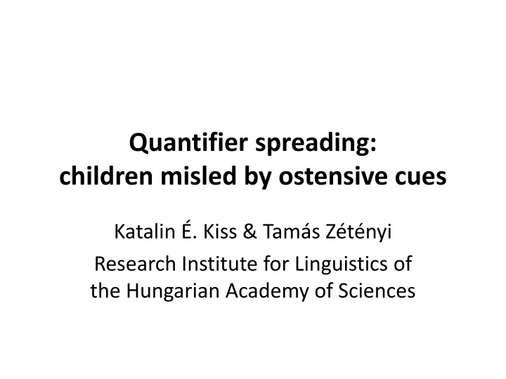 quantifier spreading children misled by ostensive