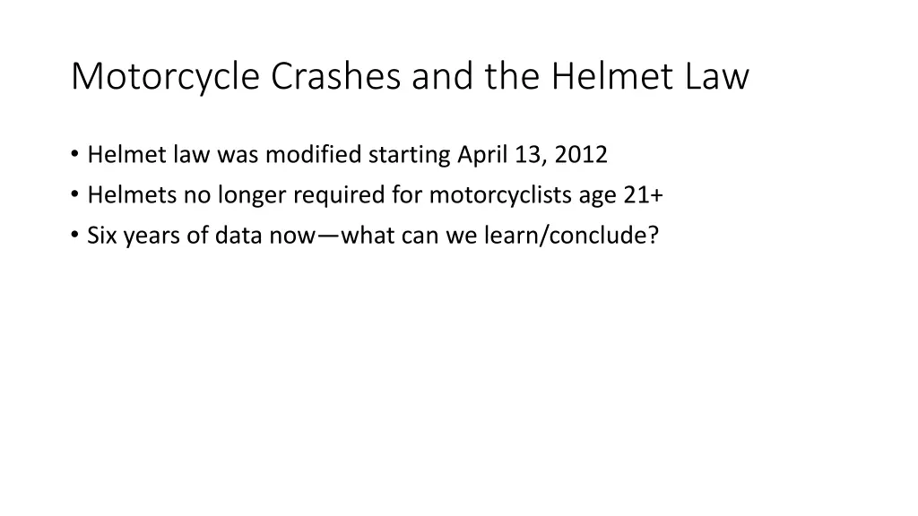 motorcycle crashes and the helmet law