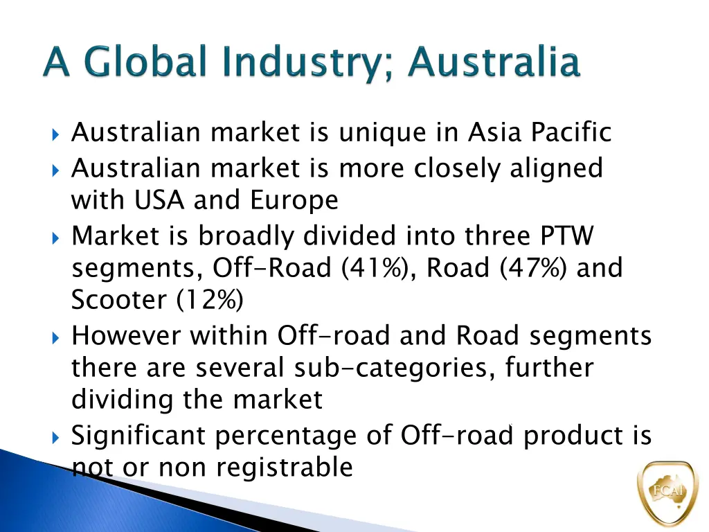 australian market is unique in asia pacific