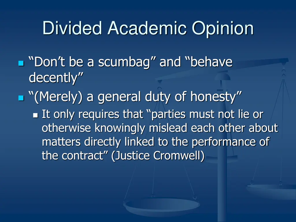 divided academic opinion