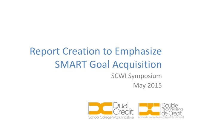 report creation to emphasize smart goal