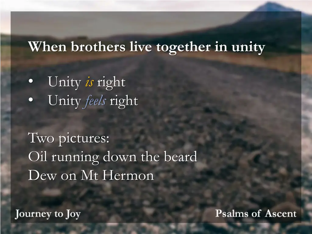 when brothers live together in unity