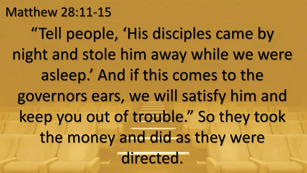 matthew 28 11 15 tell people his disciples came