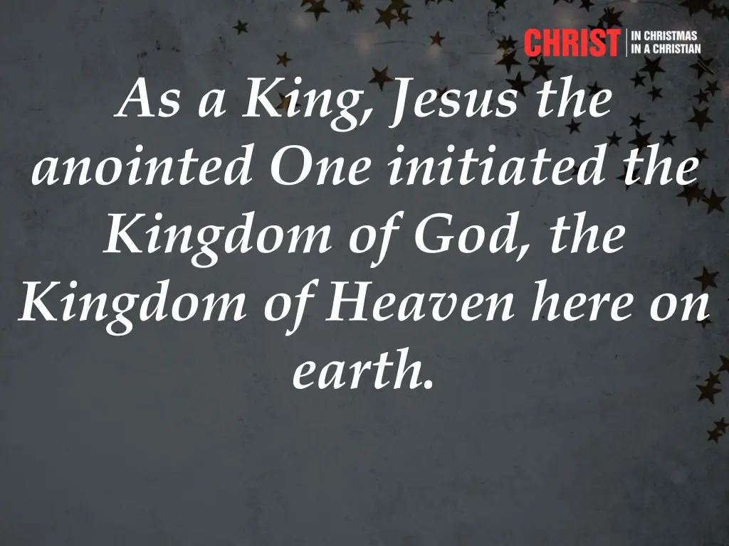 as a king jesus the anointed one initiated