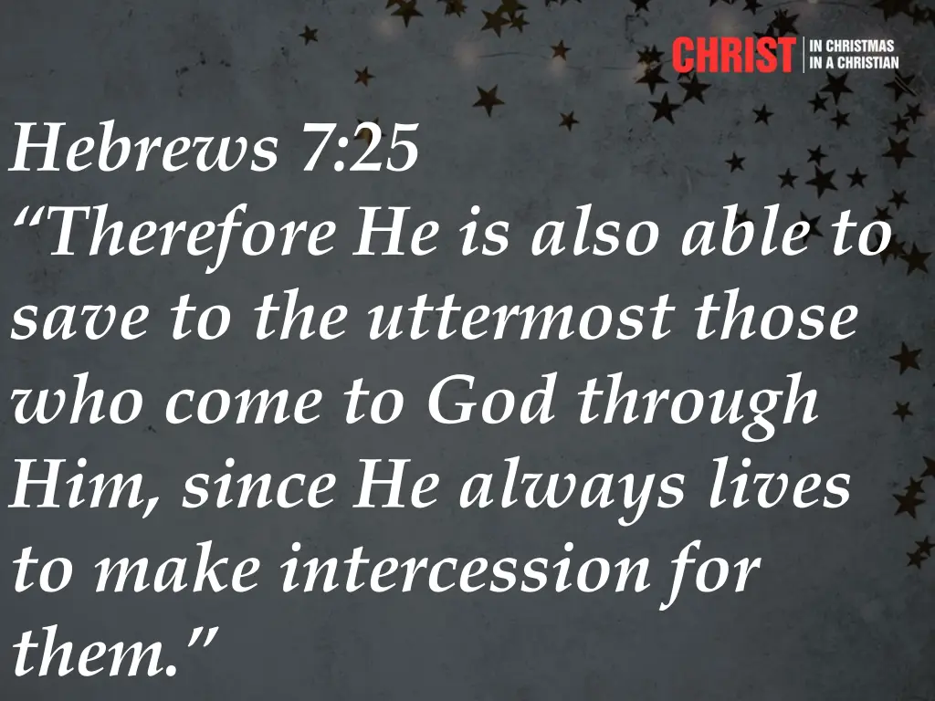 hebrews 7 25 therefore he is also able to save