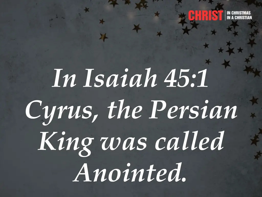 in isaiah 45 1 cyrus the persian king was called