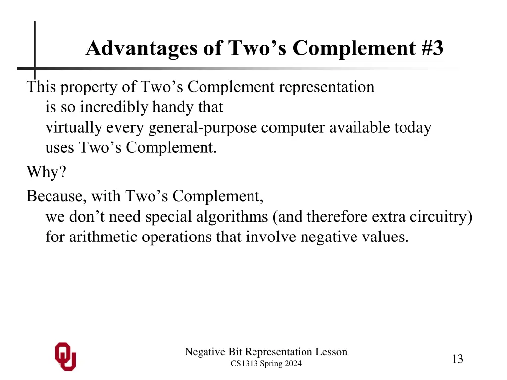 advantages of two s complement 3