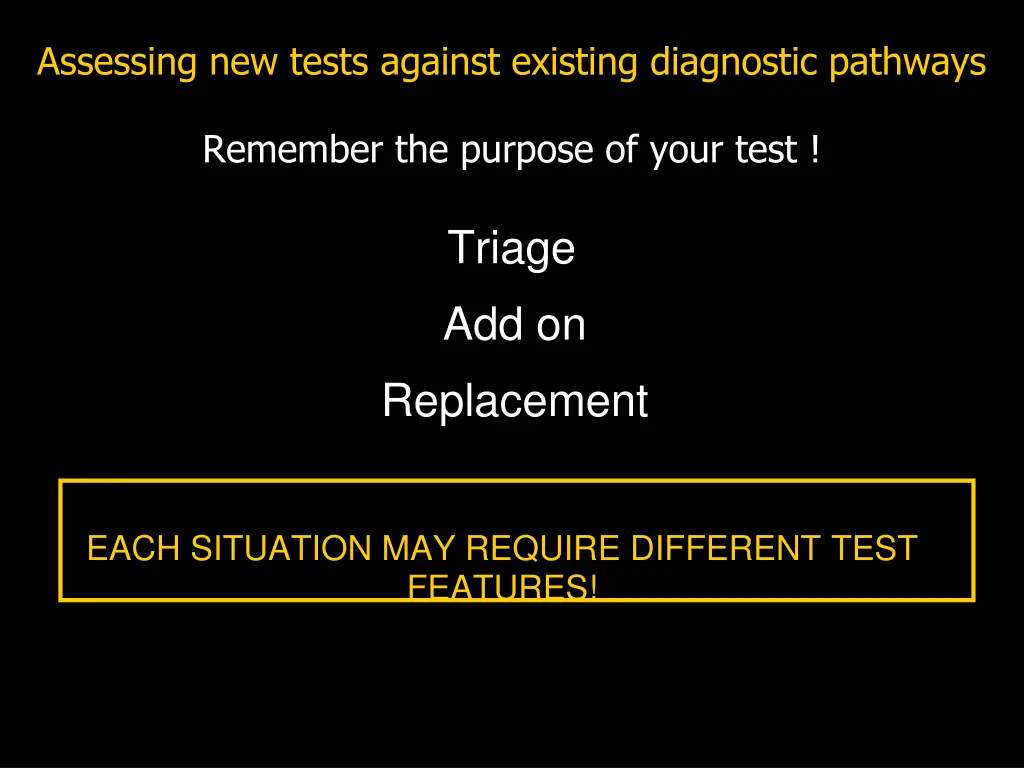 assessing new tests against existing diagnostic