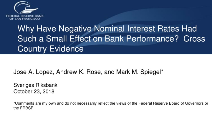 why have negative nominal interest rates had such