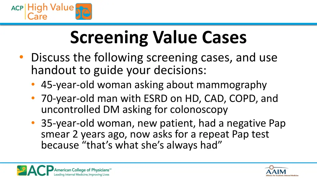 screening value cases discuss the following