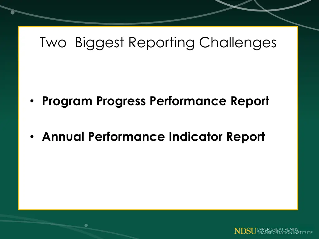 two biggest reporting challenges