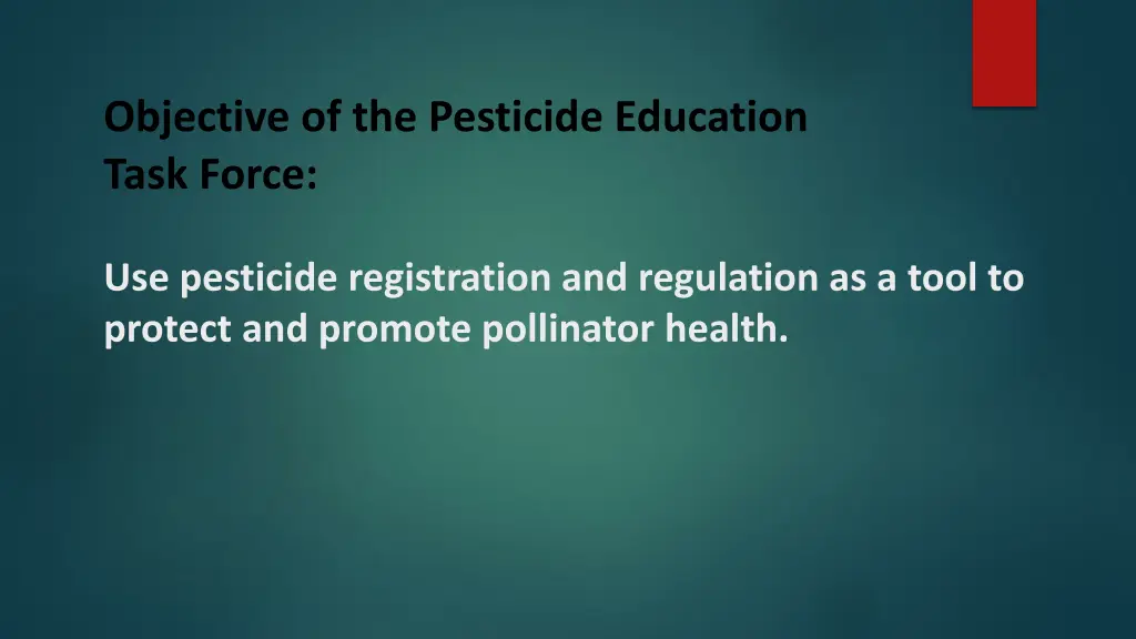 objective of the pesticide education task force