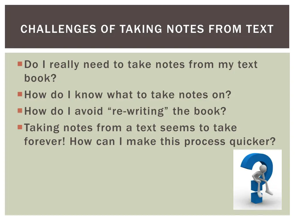 challenges of taking notes from text