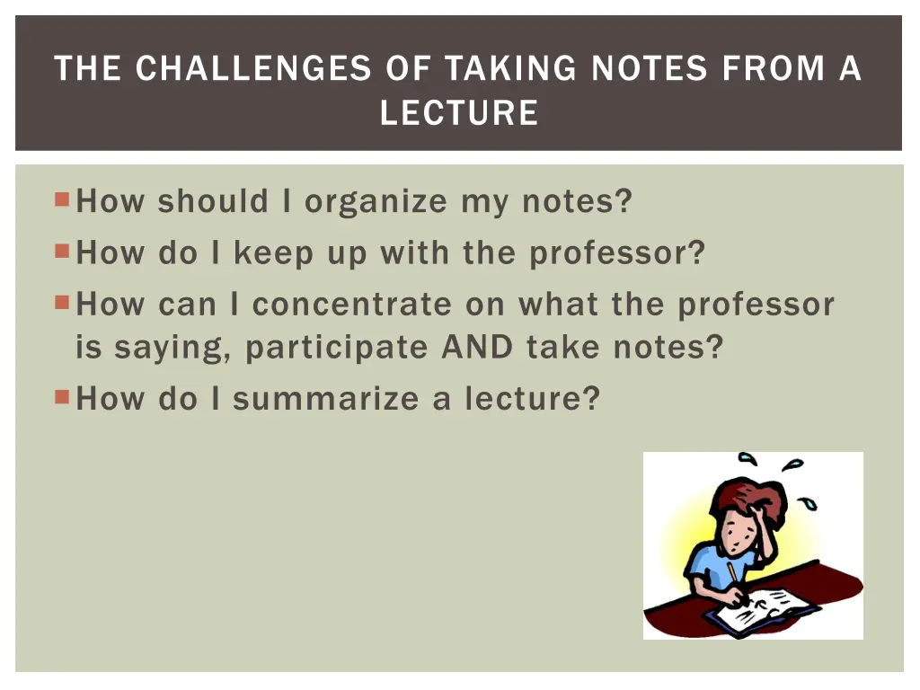 the challenges of taking notes from a lecture