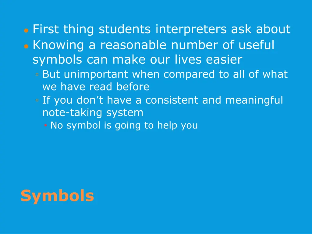 first thing students interpreters ask about