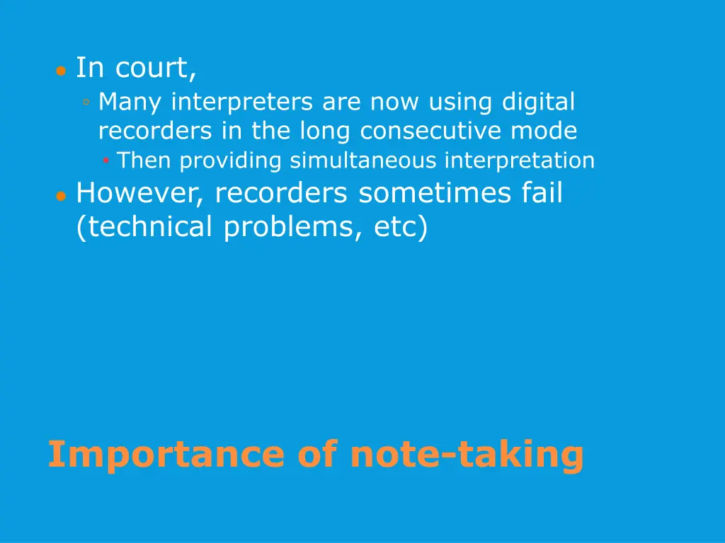 in court many interpreters are now using digital