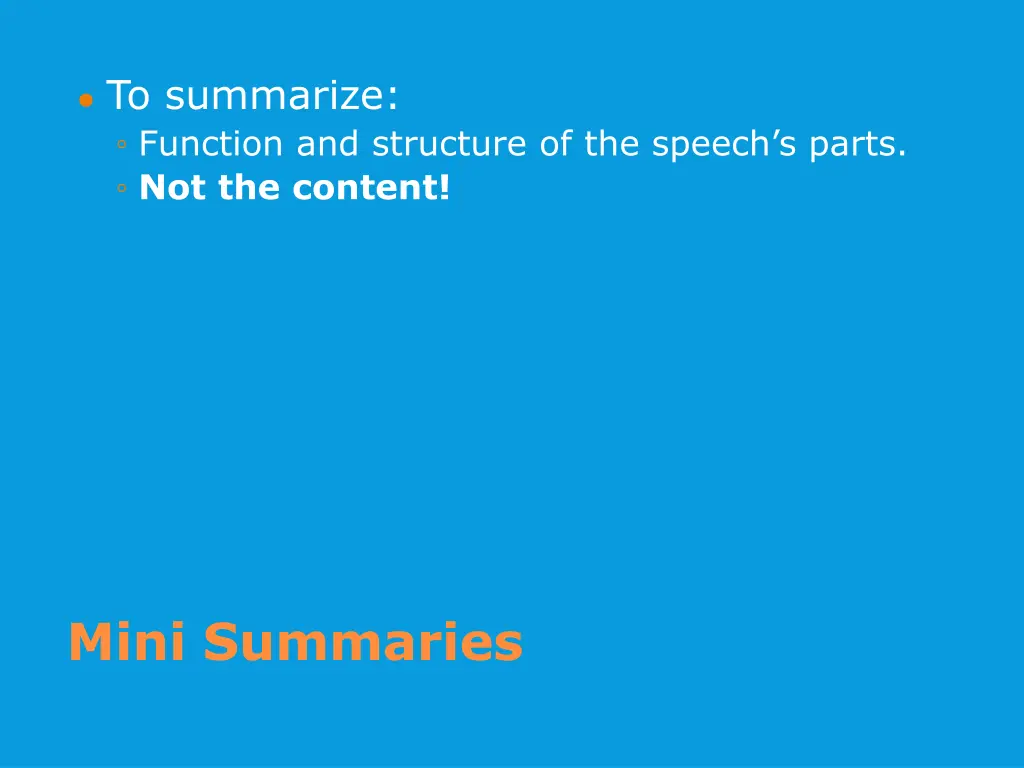 to summarize function and structure of the speech