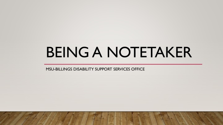 being a notetaker