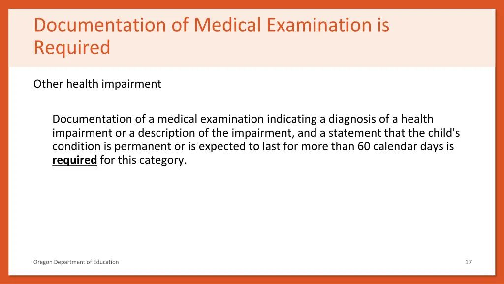 documentation of medical examination is required 3