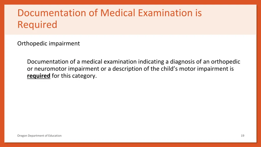 documentation of medical examination is required 5