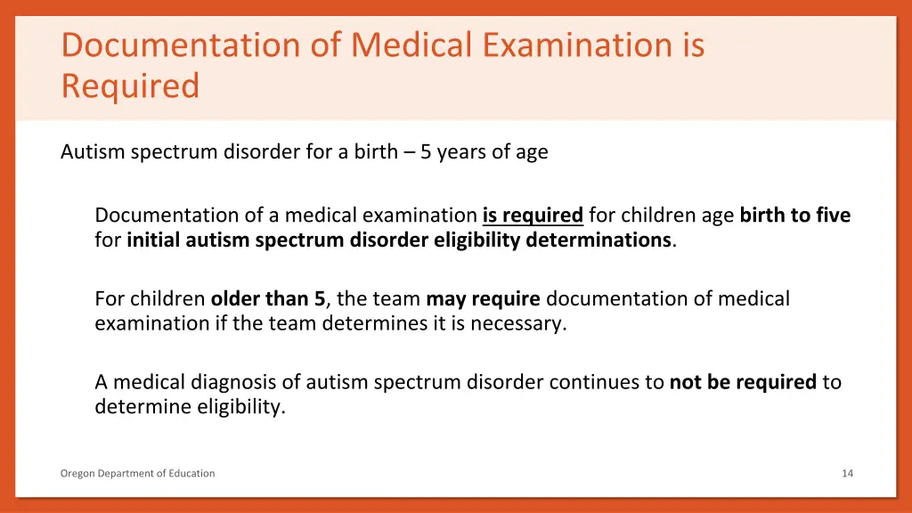 documentation of medical examination is required