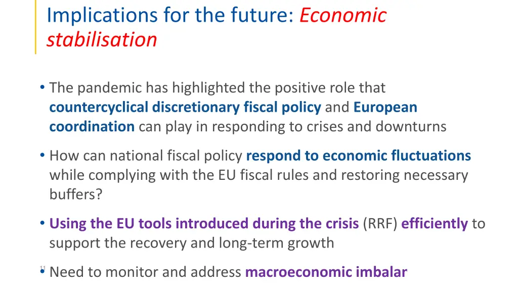 implications for the future economic stabilisation