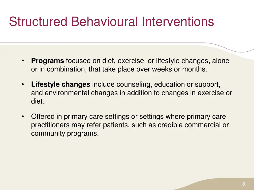 structured behavioural interventions