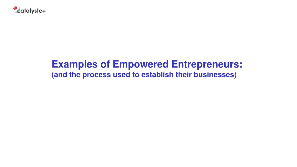 examples of empowered entrepreneurs