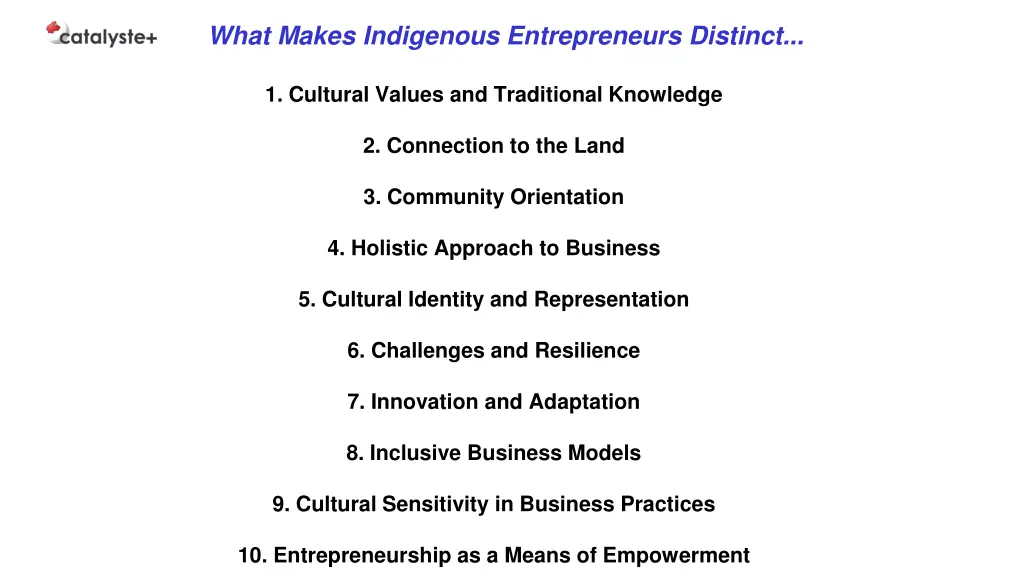 what makes indigenous entrepreneurs distinct